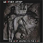 LEAETHER STRIP/The Giant Minutes To The Dawn