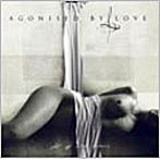 AGONISED BY LOVE/All Of White Horisons