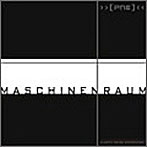 PLASTIC NOISE EXPERIENCE/Maschinenraum