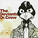 デヴィアンツ/Dr.Crow（紙ジャケット仕様）