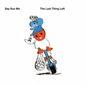 Say Sue Me/The Last Thing Left