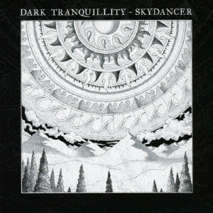 DARK TRANQUILLITY/SKYDANCER