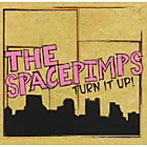 スペース・ピンプス/TURN IT UP！