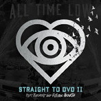 オール・タイム・ロウ/Straight To DVD II: Past， Present， and Future Hearts（DVD付）