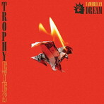トロフィー・アイズ/ジ・アメリカン・ドリーム