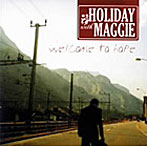 HOLIDAY WITH MAGGIE/Welcome To Hope