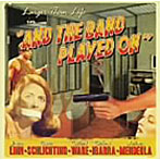 Larger Than Life/And The Band Played On