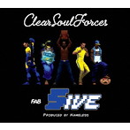 クリア・ソウル・フォースズ/ファブ・ファイブ