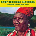 グループ・フォルクロリック・マルチニケ/ディレクション:ルールー・ボワラヴィル