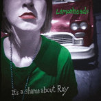 LEMONHEADS/IT’S A SHAME ABOUT RAY （30th ANNIVERSARY EDITION）