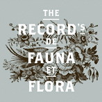 レコーズ/ドゥ・フォナ・エ・フローラ
