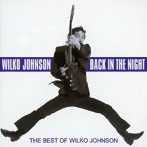 ウィルコ・ジョンソン/BACK IN THE NIGHT:THE BEST OF WILKO JOHNSON