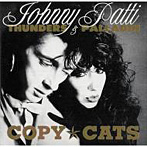 ジョニー・サンダース＆パティ・パラディン/コピー・キャッツ