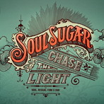 Soul Sugar/Chase The Light