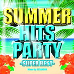 DJ SANCON/SUMMER HITS PARTY-SUPER BEST-