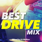 DJ Mellow/BEST DRIVE HITS