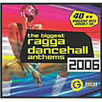 ザ・ビゲスト・ラガ・ダンスホール・アンセムズ・2006