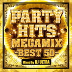 PARTY HITS MEGAMIX-BEST 50- Mixed by DJ ULTRA