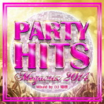 DJ 瑞穂/PARTY HITS MEGAMIX-2014-Mixed by DJ瑞穂