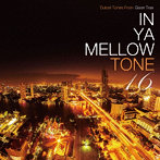 IN YA MELLOW TONE 16