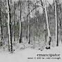 エマンシペイター/Soon It Will Be Cold Enough