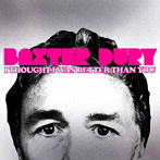 バクスター・デューリー/I THOUGHT I WAS BETTER THAN YOU