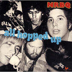 NRBQ/オール・ホップド・アップ