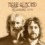マーク=アーモンド/Philadelphia 1978 King Biscuit Flower Hour ＜初回限定盤＞