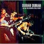 デュラン・デュラン/Live At Glasgow Apollo 1982 ＜初回限定盤＞