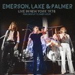 エマーソンレイクアンドパーマー/Live in New York 1978 King Biscuit Flower Hour ＜初回限定盤＞