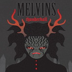 MELVINS/THUNDERBALL（限定生産盤）