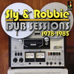 スライ＆ロビー/ダブ・セッションズ 1978-1985
