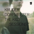 Kruder ＆ Dorfmeister/The K＆D Sessions （25th Anniversary Boxset Edition）（限定盤）