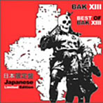BAK XIII/Best of BAK XIII(Japanese Limited Edition)