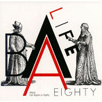 エイティーキッズ/Life Begins At Eighty