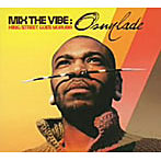 オスンラデ/MIX THE VIBE-King Street Goes Yoruba-