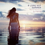 DJ Meme/A Long Hot Summer Mixed and Selected by DJ Meme