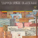 TAPPER ZUKIE/BLACK MAN