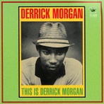 デリック・モーガン/THIS IS DERRICK MORGAN