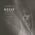ウルヴェル/MESSE I.X-VI.X
