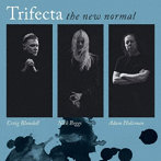 TRIFECTA/THE NEW NORMAL