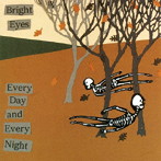 ブライト・アイズ/EVERY DAY AND EVERY NIGHT