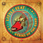 LITTLE FEAT/STRIKE UP THE BAND（限定生産盤）