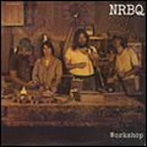 NRBQ/WORKSHOP（紙ジャケット仕様）