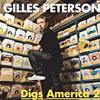 ジャイルス・ピーターソン/Gilles Peterson Digs AmericaII