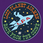 LOST PLANET AIRMEN/BACK FROM THE OZONE