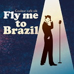 Couleur Cafe ole‘Fly me to Brazil’