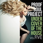 PROOF SOUL PROJECT/UNDER COVER OF THE HOUSE5