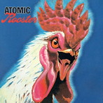 アトミック・ルースター/アトミック・ルースター・リマスタード・アンド・イクスパンディド・2CDエディション