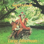 グリーンスレイド/ラージ・アフタヌーン・イクスパンディド2CDエディション